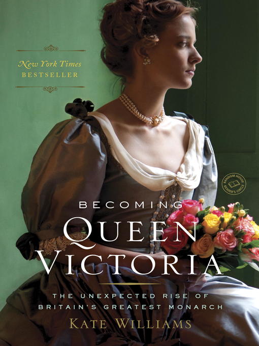 Title details for Becoming Queen Victoria by Kate Williams - Wait list